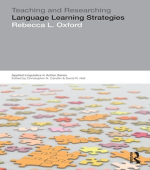 Teaching & Researching: Language Learning Strategies