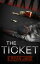 The Ticket