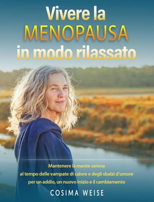 Vivere la MENOPAUSA in modo rilassato