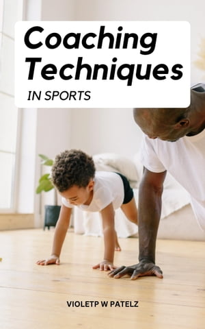 Coaching Techniques In Sports