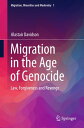 Migration in the Age of Genocide Law, Forgiveness and Revenge
