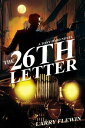 ŷKoboŻҽҥȥ㤨The 26th LetterŻҽҡ[ Larry Flewin ]פβǤʤ322ߤˤʤޤ