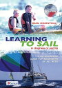 Learning to Sail In Dinghies or Yachts: A No-Nonsense Guide for Beginners of All...