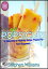 Popsicles: A Collection of Healthy Recipe Treats For Your Enjoyment