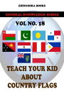 ＜p＞This book is part of our Zhingoora G.K. series especially crafted for children and teenager. The series is divided into 25 volumes and each volume contains 10 countries (flags) at a time.＜/p＞ ＜p＞So what are you waiting for…..enjoy by gaining knowledge.＜/p＞画面が切り替わりますので、しばらくお待ち下さい。 ※ご購入は、楽天kobo商品ページからお願いします。※切り替わらない場合は、こちら をクリックして下さい。 ※このページからは注文できません。