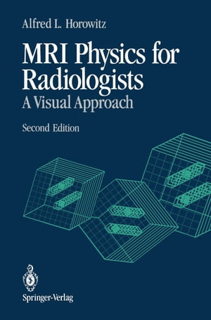 MRI Physics for Radiologists