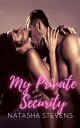 My Private Security【電子書籍】[ Natasha S