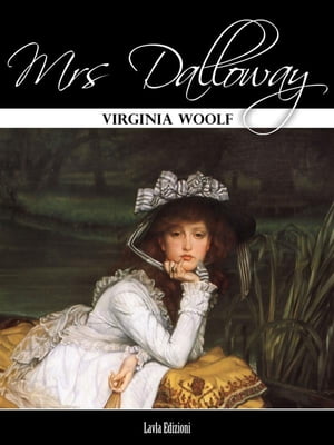 Mrs DallowayŻҽҡ[ Virginia Woolf ]