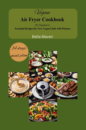 Vegan Air Fryer cookbook for beginners