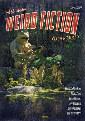 Weird Fiction Quarterly - Spring 2023