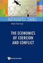 Economics Of Coercion And Conflict, The【電子書籍】 Mark Harrison