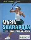 Maria Sharapova Tennis Grand Slam Champion【電子書