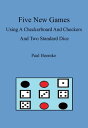 ŷKoboŻҽҥȥ㤨Five New Games Using A Standard Checkerboard And Checkers And Two Standard DiceŻҽҡ[ Paul Hoemke ]פβǤʤ128ߤˤʤޤ