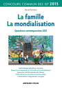 La famille, La mondialisation Questions contemporaines 2015 - Concours commun IE...