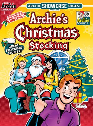 Archie Showcase Digest #11: Christmas Stocking Christmas Stocking【電子書籍】[ Archie Superstars ]