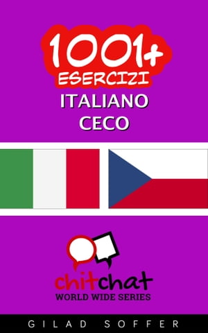 1001+ Esercizi Italiano - Ceco【電子書籍】[ Gilad Soffer ]