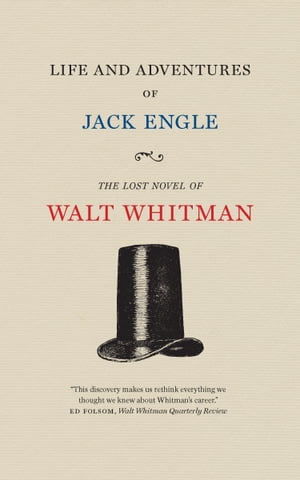 Life and Adventures of Jack Engle An Auto-Biography; A Story of New York at the ...