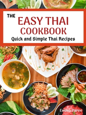 The Easy Thai Cookbook