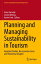 Planning and Managing Sustainability in Tourism Empirical Studies, Best-practice Cases and Theoretical InsightsŻҽҡ