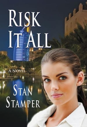 Risk It All【電子書籍】[ Stan Stamper ]