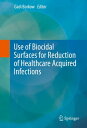 Use of Biocidal Surfaces for Reduction of Healthcare Acquired Infections