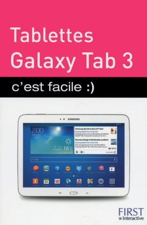 Tablettes galaxy Tab3 c'est facile