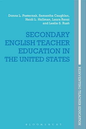 Secondary English Teacher Education in the United States【電子書籍】[ Heidi L. Hallman ]