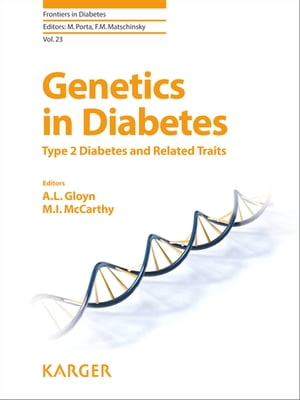 Genetics in Diabetes Type 2 Diabetes and Related Traits【電子書籍】