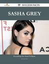 Sasha Grey 77 Success Facts - Everything you need to know about Sasha Grey