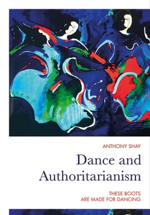 Dance and Authoritarianism