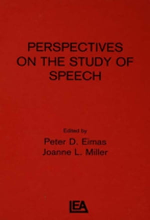 Perspectives on the Study of Speech