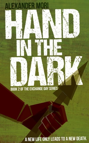 Hand In The Dark【電子書籍】[ Alexander Mori ]