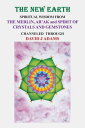 The New Earth Spiritual Wisdom from the Merlin, Ar’Ak, and Spirit of Crystals and Gemstones【電子書籍】 David J Adams