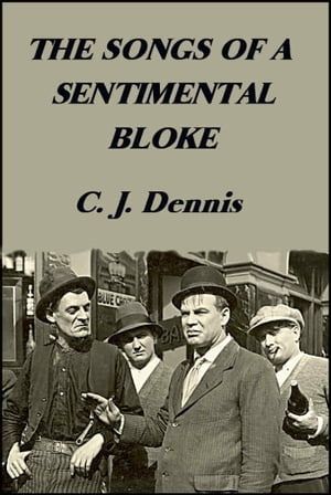 The Songs of a Sentimental Bloke