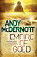 Empire of Gold (Wilde/Chase 7)Żҽҡ[ Andy McDermott ]