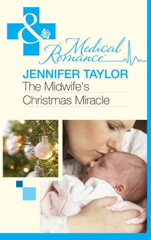 ŷKoboŻҽҥȥ㤨The Midwife's Christmas Miracle (Mills & Boon MedicalŻҽҡ[ Jennifer Taylor ]פβǤʤ481ߤˤʤޤ