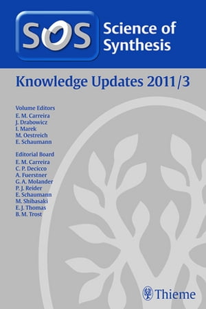 Science of Synthesis Knowledge Updates 2011 Vol. 3【電子書籍】