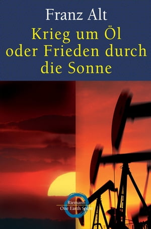 Krieg um ?l oder Frieden durch die Sonne【電