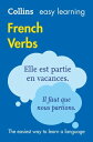 Easy Learning French Verbs: Trusted support for learning (Collins Easy Learning)【電子書籍】 Collins Dictionaries