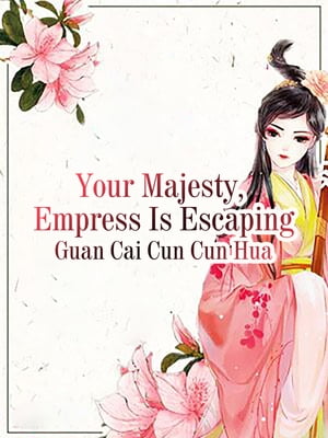 ŷKoboŻҽҥȥ㤨Your Majesty, Empress Is Escaping Volume 1Żҽҡ[ Guan CaiCunCunHua ]פβǤʤ146ߤˤʤޤ