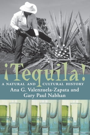 Tequila A Natural and Cultural History【電子