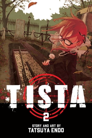 Tista, Vol. 2【電子書籍】[ Tatsuya Endo ]