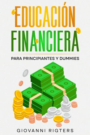 Educación Financiera para Principiantes y Dummies