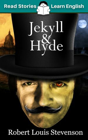 Jekyll and Hyde: CEFR level B1 (ELT Graded Reader)