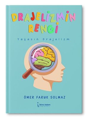 Drajelizmin Rengi - Ya?as?n Drajelizm【電子書籍】[ ?mer Faruk Solmaz ]
