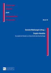 Emptio-Venditio Europaeische Studien zur Geschichte des Kaufvertrags【電子書籍】[ J. Michael Rainer ]