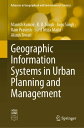 Geographic Information Systems in Urban Planning and Management【電子書籍】 Manish Kumar