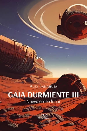 Gaia durmiente III. Nuevo orden lunar