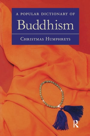 A Popular Dictionary of Buddhism