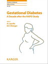 Gestational Diabetes A Decade after the HAPO Study